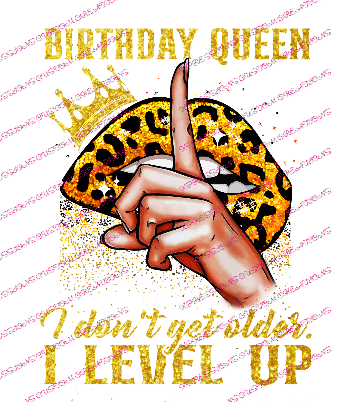 Birthday Queen...Level Up - DTFs ~ We Print you Press