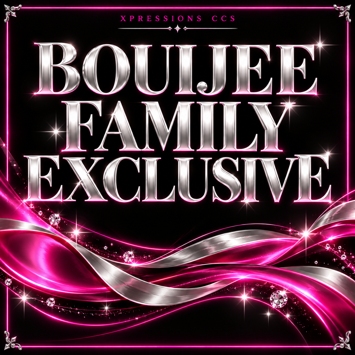 Bouijee Family Exclusive — silver lettering on black with hot-pink and silver flowing accents.