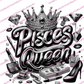 Pisces  Queen - DTFs ~ We Print you Press