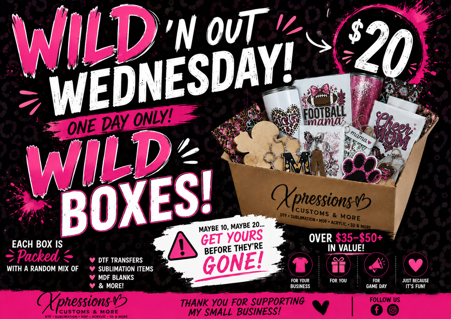 Wild ’N Out Wednesday – $20 Wild Boxes