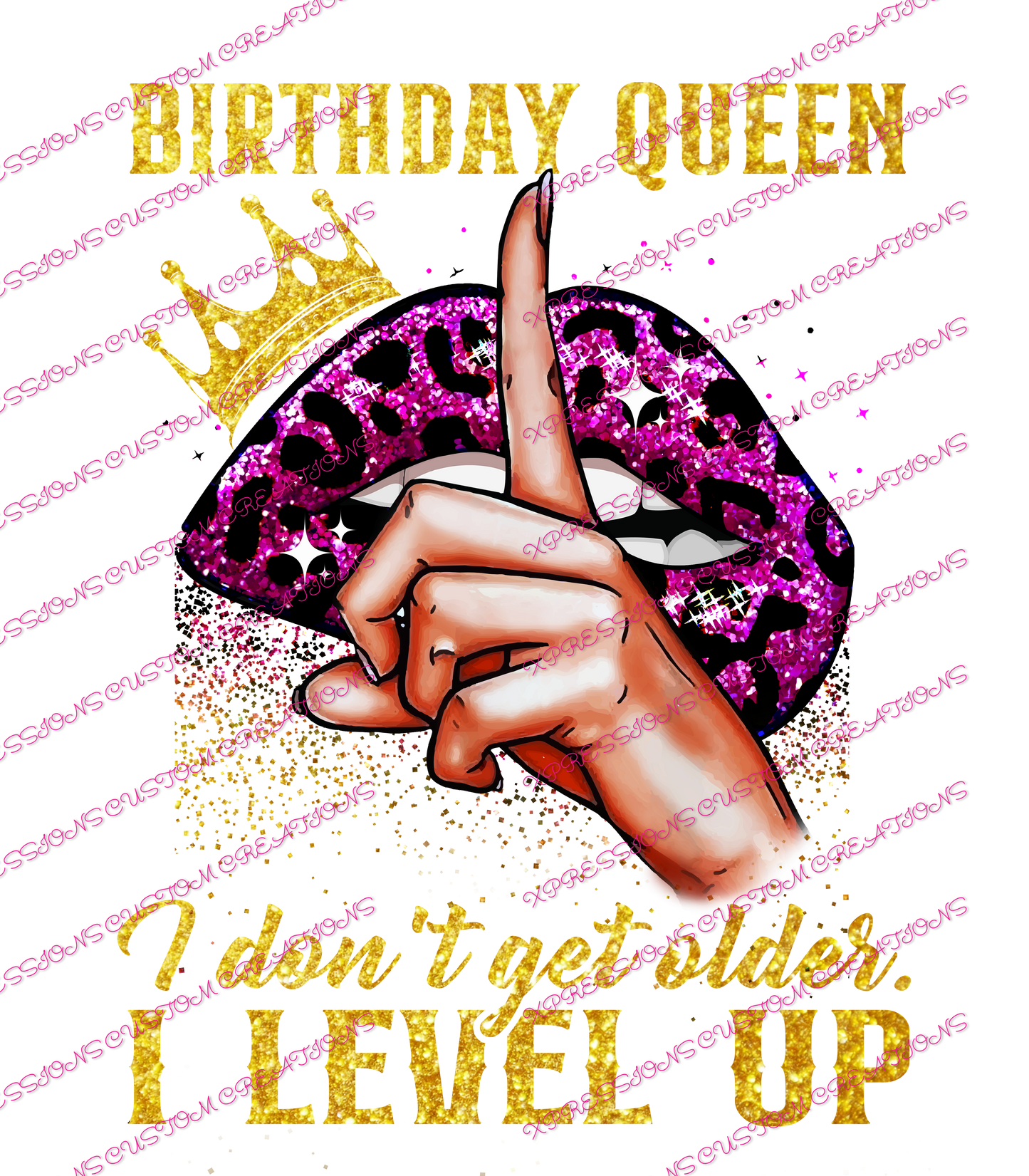 Birthday Queen...Level Up  - DTFs ~ We Print you Press