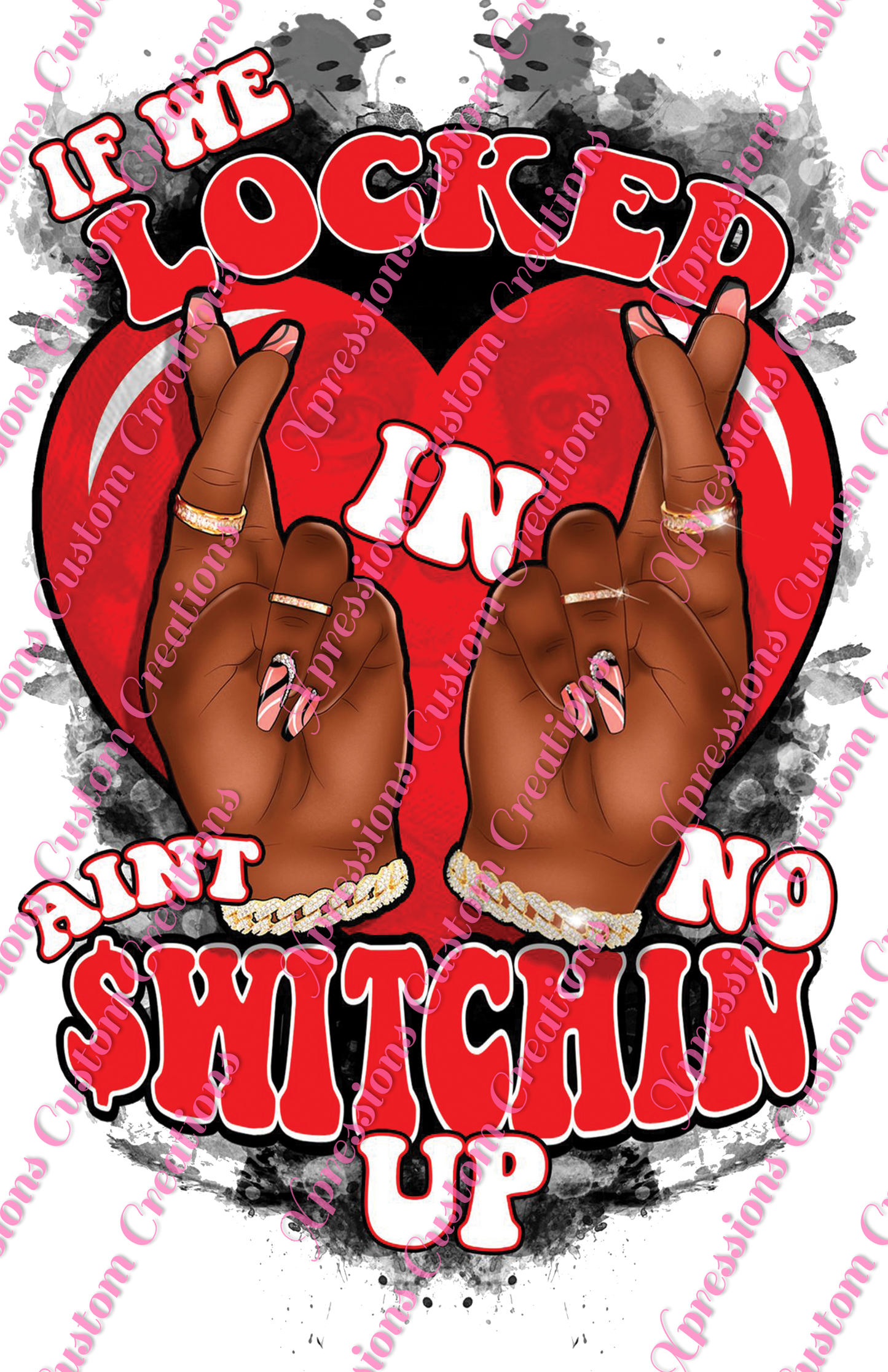 If We Locked In ~ DTF PRINTS ONLY -  We Print you Press!