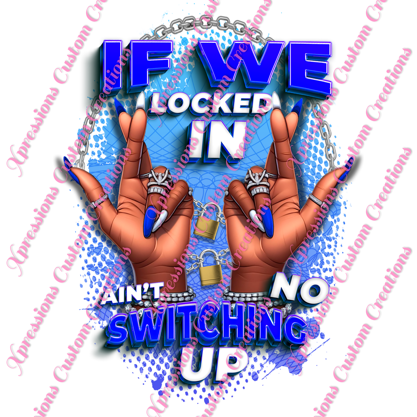 If We Locked In ~ DTF PRINTS ONLY -  We Print you Press!