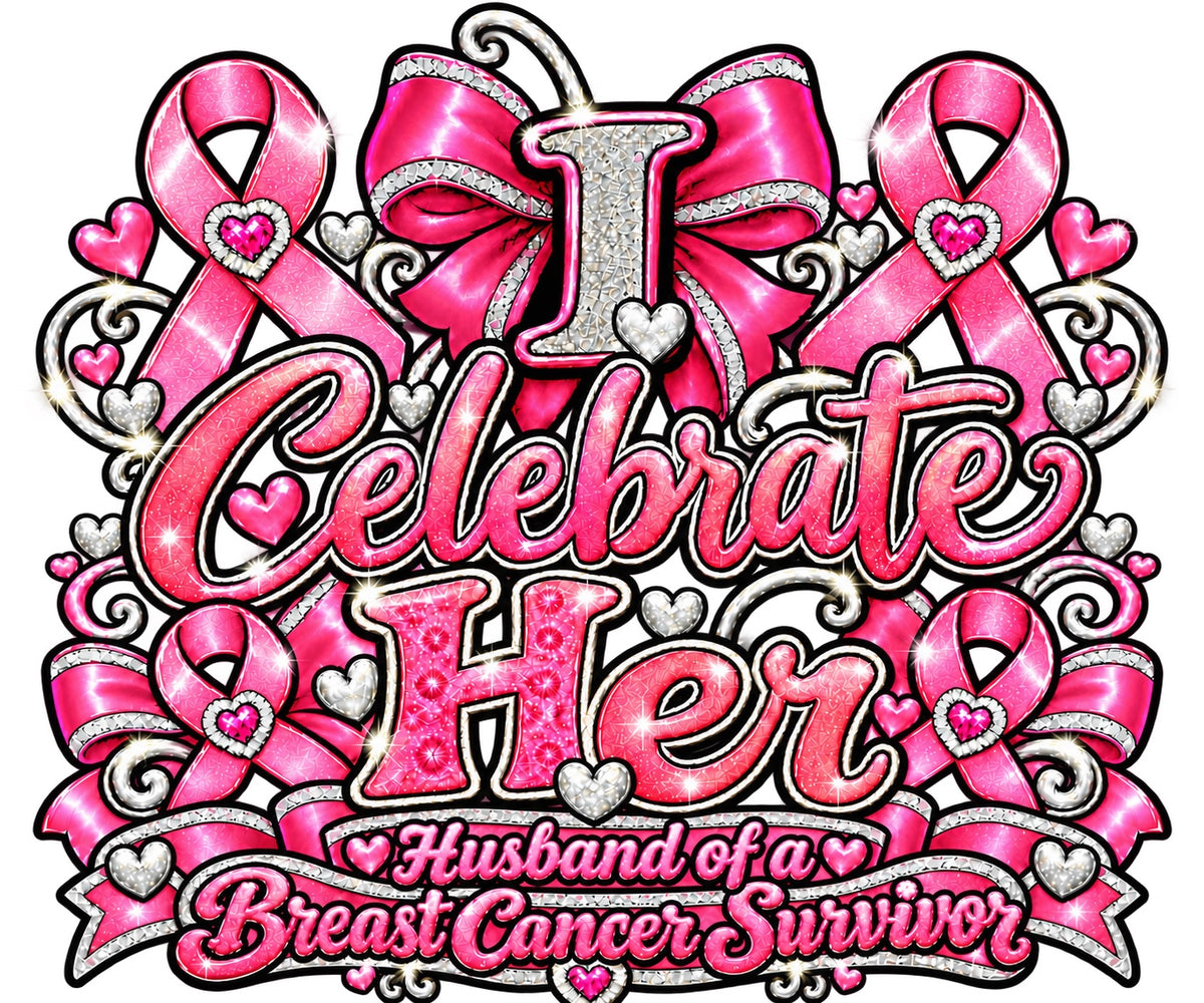 I Celebrate Her husband breast cancer awareness design