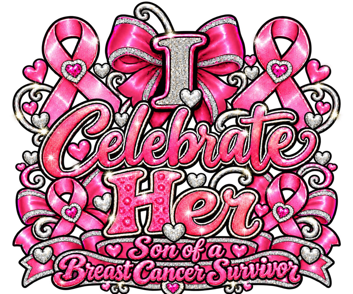 I Celebrate Her son breast cancer awareness design