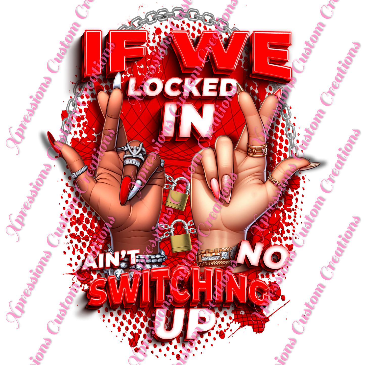 If We Locked In ~ DTF PRINTS ONLY -  We Print you Press!