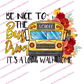 Bus Driver ~ DTF PRINT ONLY - We Print you Press!