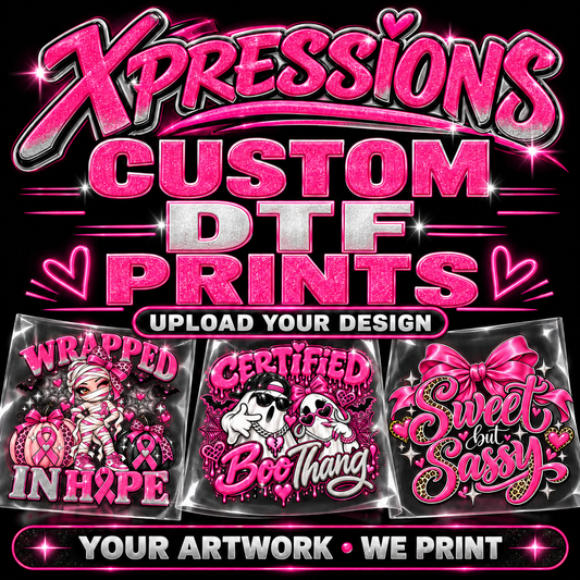 Custom DTF prints — upload your design. Sample Wrapped in Hope, Certified Boo Thang and Sweet but Sassy artwork.