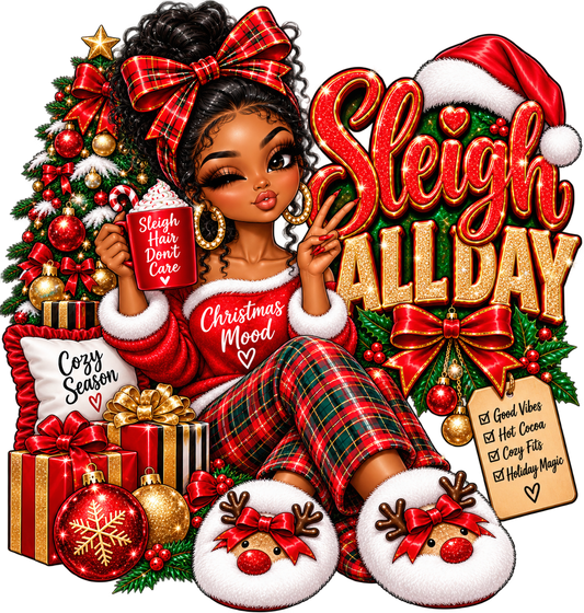 Sleigh All Day — DTF Transfer