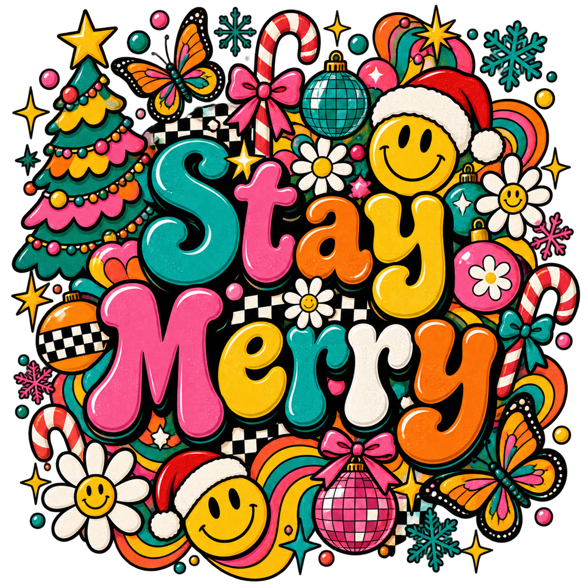 Stay Merry — DTF Transfer