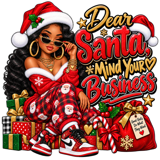 Dear Santa, Mind Your Business — DTF Transfer — Style 1