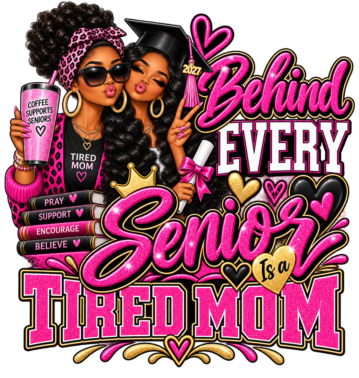 Behind Every Senior Is a Tired Mom — DTF Transfer — Style 2