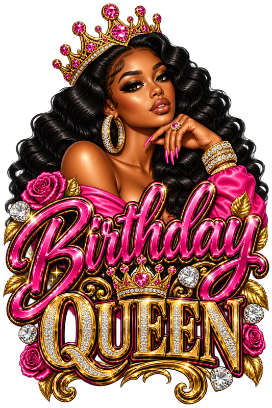 Birthday Queen — Glam Woman — DTF Transfer — Style 1