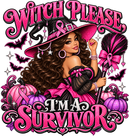 Witch Please, I’m a Survivor — DTF Transfer — Style 1