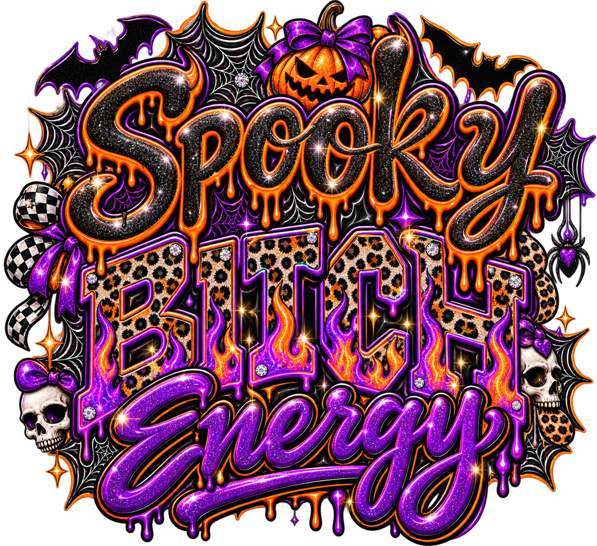 Spooky Bitch Energy — DTF Transfer — Style 4