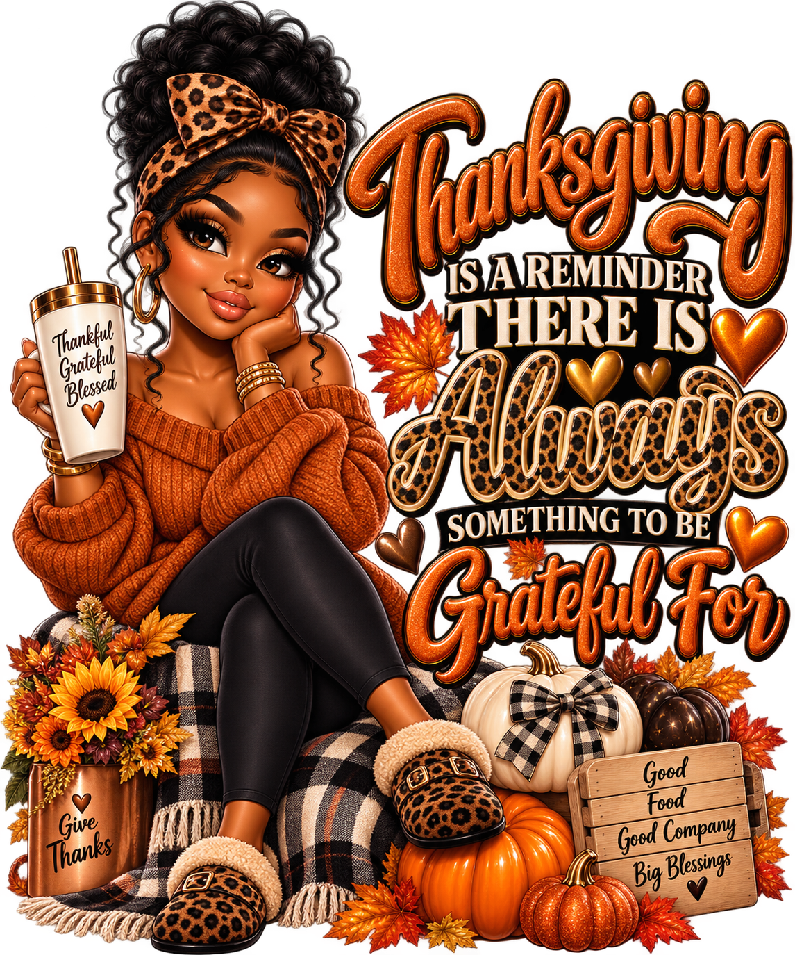 Thanksgiving — Always Something to Be Grateful For — DTF Transfer