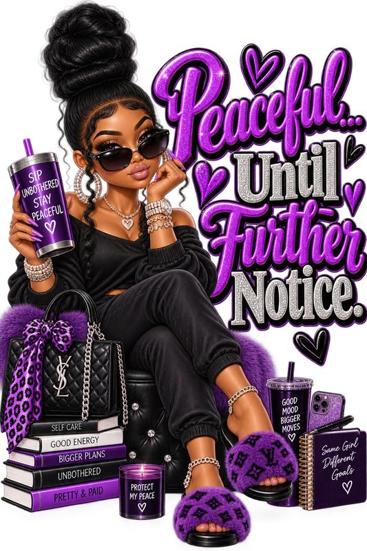 Peaceful Until Further Notice — DTF Transfer — Style 1