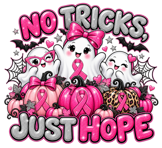 No Tricks, Just Hope — DTF Transfer