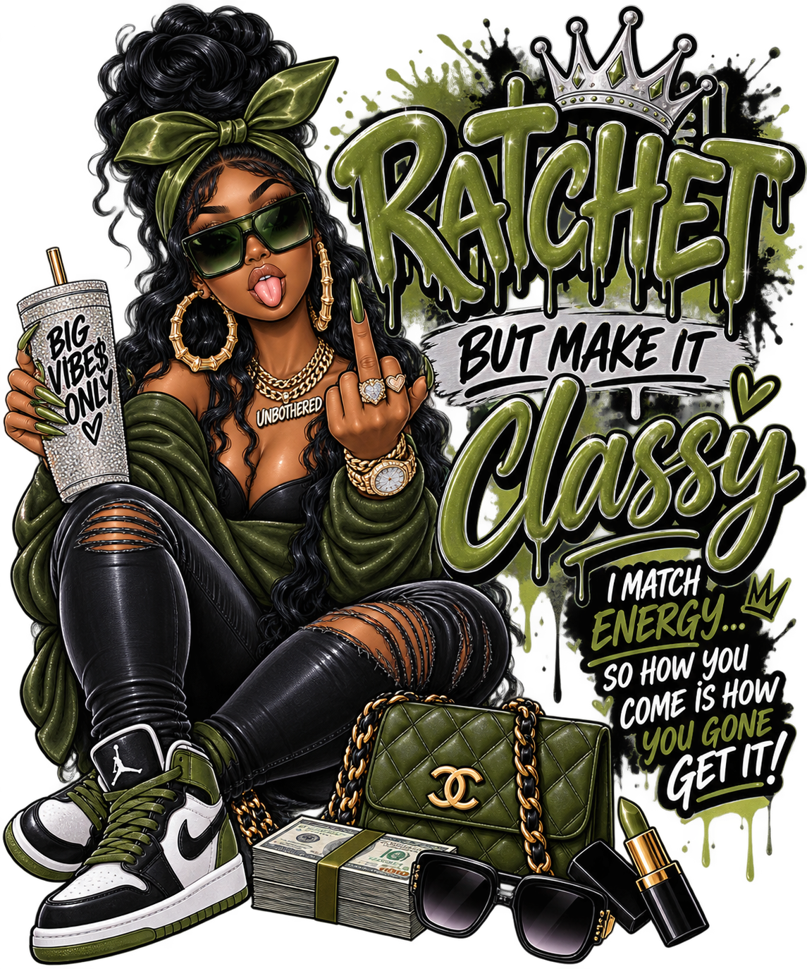 Ratchet but Make It Classy — DTF Transfer