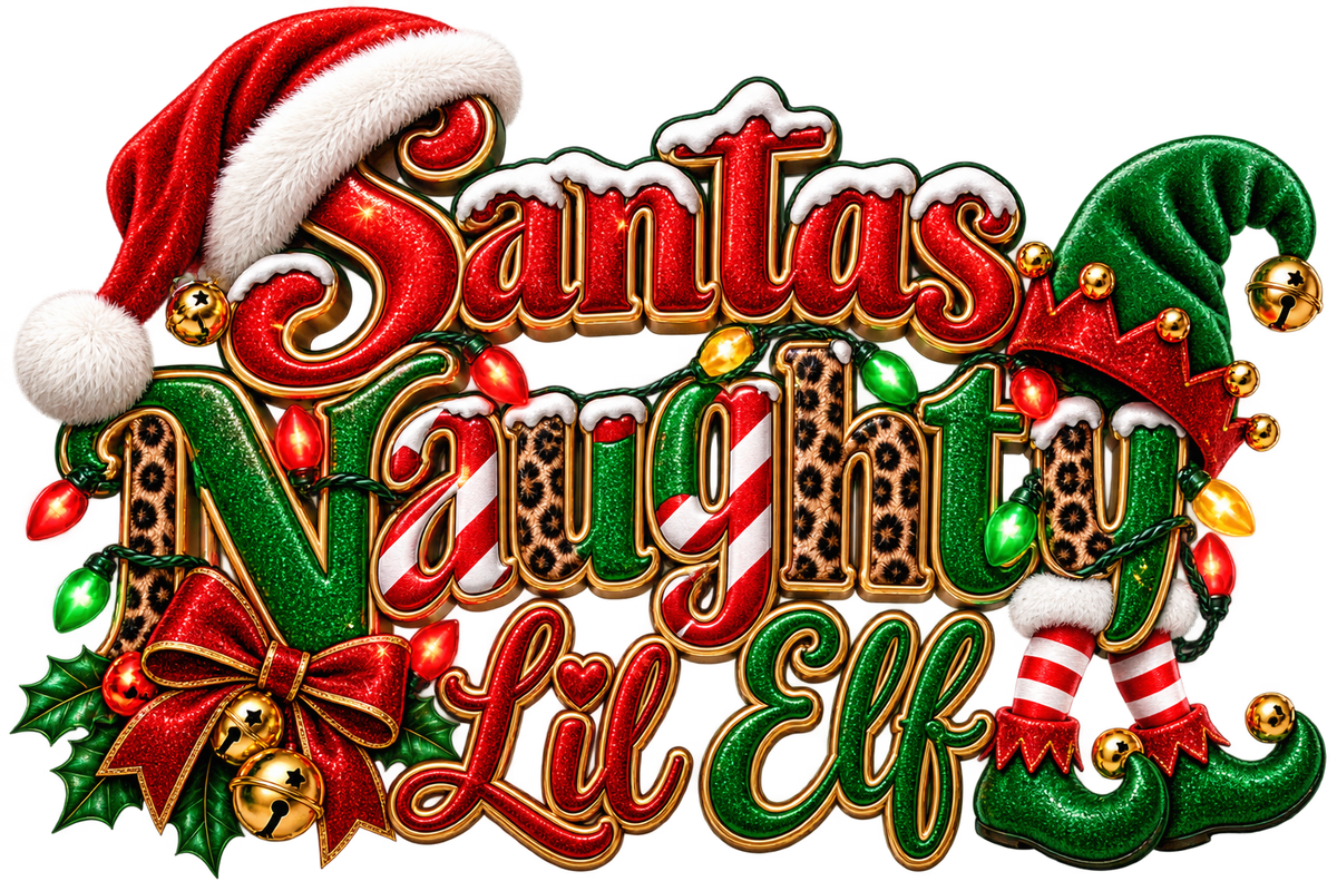 Santa’s Naughty Lil Elf — DTF Transfer — Style 2