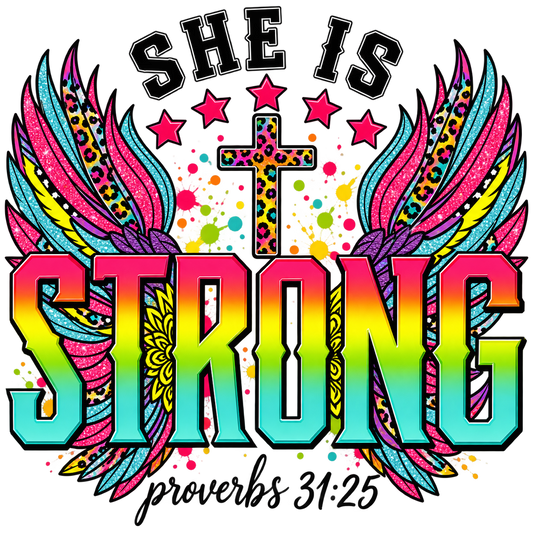 She Is Strong — Proverbs 31:25 — DTF Transfer — Style 1