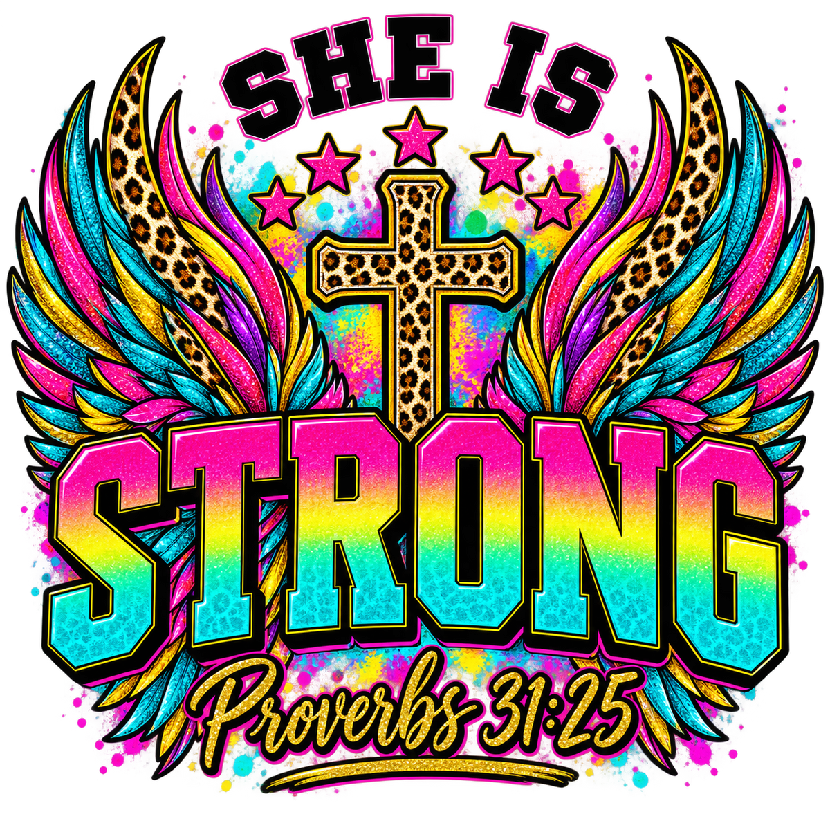 She Is Strong — Proverbs 31:25 — DTF Transfer — Style 2