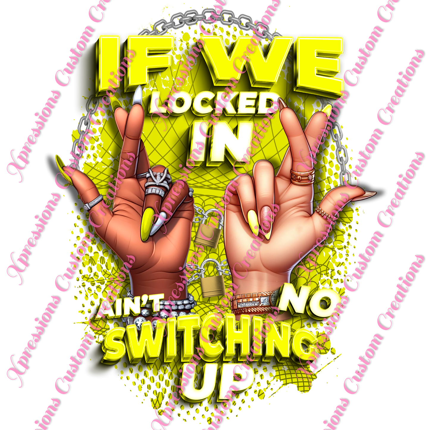 If We Locked In ~ DTF PRINTS ONLY -  We Print you Press!