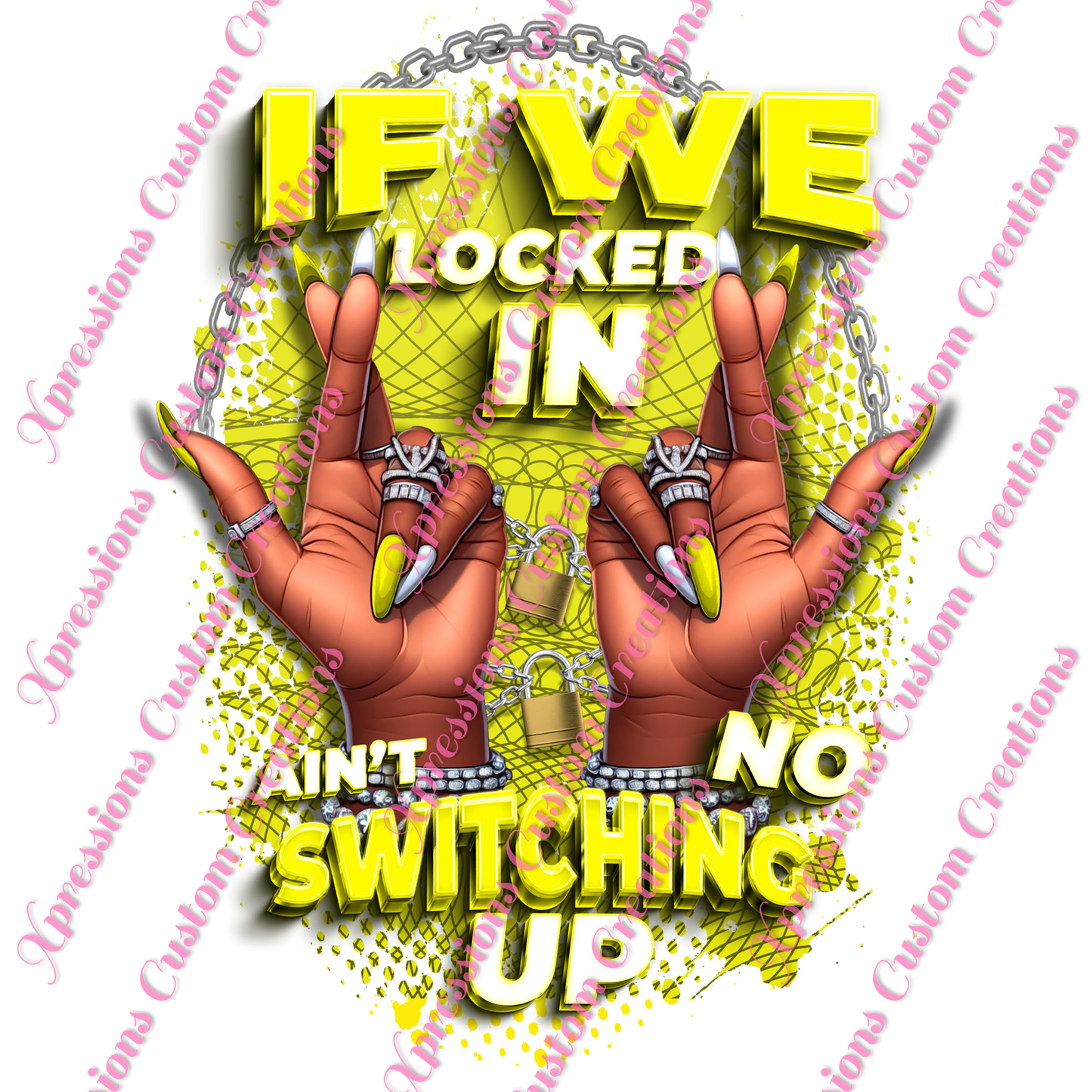 If We Locked In ~ DTF PRINTS ONLY -  We Print you Press!